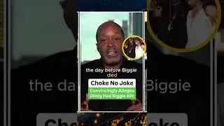 Choke No Joke Convincingly Alleges Diddy Had Biggie K***ed