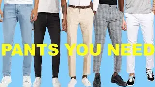 5 BEST Pants All Men NEED
