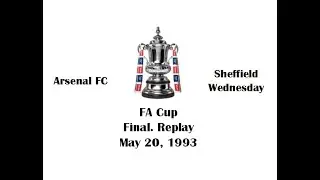 FA Cup 1992-1993. Final. Replay. Arsenal FC - Sheffield Wednesday. Highlights.