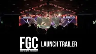 FGC: Rise of the Fighting Game Community - Launch Trailer