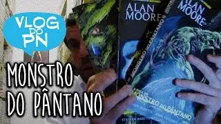MONSTRO DO P&Acirc;NTANO da Panini | Vlog do PN#73