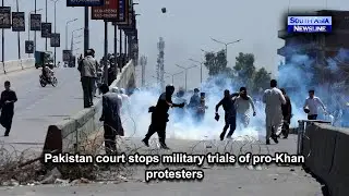 Pakistan court stops military trials of pro-Khan protesters