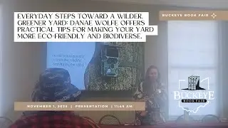 Everyday Steps Toward a Wilder, Greener Yard: Danae Wolfe