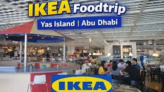 IKEA Foodtrip | Yas Island | Abu Dhabi