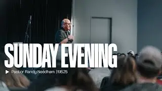 Sunday Evening at Dwelling Place Church | Pastor Randy Needham