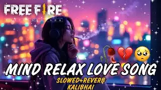 BEST Bollywood Sad Songs Lofi Mashup 💔 Slowed & Reverb | 15 Min Heartbreak Mix | Arijit, Atif, KK