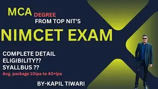 NIMCET EXAM || MCA FROM TOP NIT'S || 40+LPA || COMPLETE DETAIL