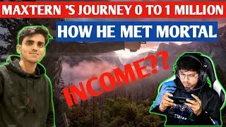 Maxtern Journey 0 to 1Million Unknown Facts about Maxtern (Sagar Thakur)|Youtube Journey with Mortal