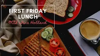 First Friday Lunch
