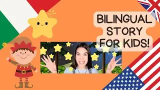 Bilingual Story for Kids in English and Italian: THE LITTLE ELF AND THE STAR