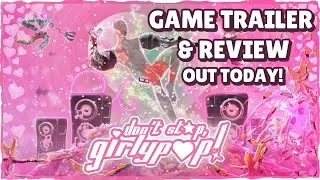 Don't Stop, Girlypop! Out TODAY | Game Trailer Review