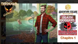 Adventure Escape Mysteries TROMPE-LA-MORT [FR] / Death Dodgers Chapitre 1 (Jeu Gratuit sur Steam)