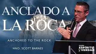 Anclado A La Roca - Scott Barnes
