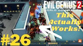 An Agent Destroying System!! - Evil Genius 2 World Domination - Lets Play #26