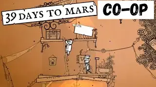 39 Days to Mars Co op - You're PISSING ME OFF!