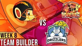 WBE Season 2 - Week 8 Team Builder vs. Seattle Drizzlers