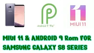 How to install MIUI 11 GSI Rom - Project Treble - Samsung Galaxy S8/S8+/N8 - Not for a daily driver.
