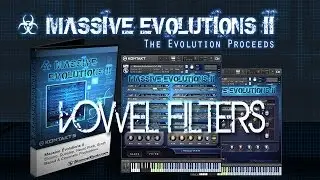 ☣ Massive Evolutions II & Free v2.0 - New Formant / Vowel Filters [Dubstep, Complextro, Cinematic]