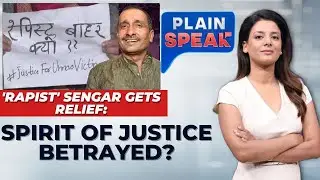Accused Senger Gets Relief: Spirit Of Justice Betrayed In Unnao Case | Plain Speak | News18