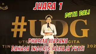 JUARA 1 DHARMA WACANA BAHASA INGGRIS REMAJA PUTRI - UDG NASIONAL XIV 2021