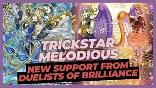 Trickstar Melodious | New Support from Duelists of Brilliance | Replays & Decklist