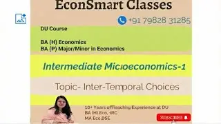 Inter- Temporal Choices |Varian| Intermediate Microeconomics -1| BA (H) Eco | BA(P) Major/ Minor