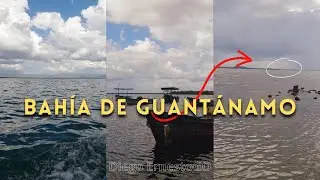 BAHÍA DE GUANTÁNAMO | CUBA🇨🇺 @diegoernesto_go