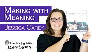 Making with Meaning by Jessica Carey - Crochet Book Review