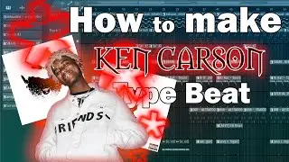 🔥 HOW TO MAKE FIRE KEN CAR$ON TYPE BEAT / silent cook-up with kookin