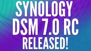 Synology DSM 7 Release Candidate (RC) has been Released!