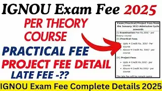 IGNOU Exam Fee For Theory, Practical, Project & Late Fee | IGNOU Exam Form Fee Details | @IGNOUPrep