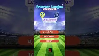 Leeds vs Everton Premier League 2025/2026 Prediction | Who Will Win? #match #prediction #leeds