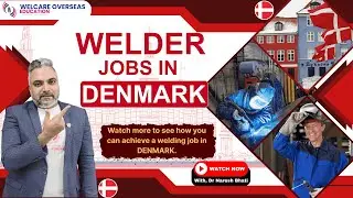 Why Welders Should Choose Select Denmark Country For Welder Jobs Opportunities Companies In 2025