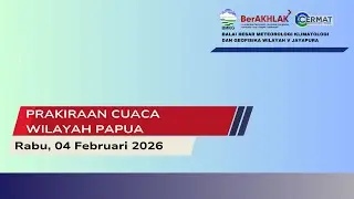Prakiraan Cuaca Wilayah Papua - Rabu, 04 Februari 2026