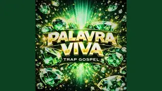 PALAVRA VIVA (TRAP GOSPEL)