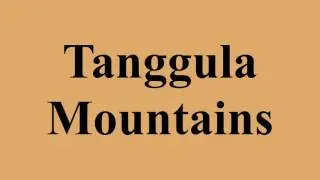 Tanggula Mountains