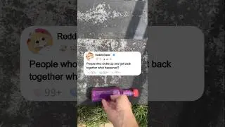 People who broke up and got back together what happened?#reddit #story #redditis #stories