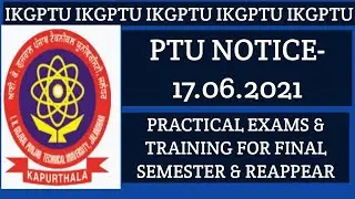 PTU NOTICE- 17.06.2021(FOR FINAL SEMESTER & REAPPEAR