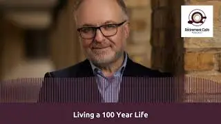 100: Living a 100 Year Life, with Professor Andrew J Scott (Audio Version)