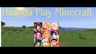 Minecraft with the Hashira