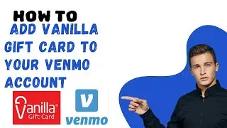 How to add Vanilla gift card to your VENMO account I S M TECH