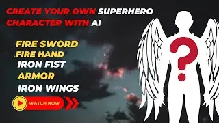 CREATE YOUR OWN SUPERHERO CHARACTER WITH AI