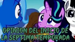 MLP Review|Opini&oacute;n del inicio de la Septima Temporada