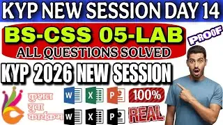 KYP New 2026 Session Day 14 |CSS 5 All Question Solved | 100% Correct Answer Full Guide