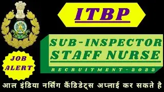 itbp staff nurse vacancy 2022|nursing recruitment 2022|gnm recruitment 2022|nursing