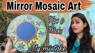 Mirror Mosaic Art For Beginners || Step By Step Guide || Easy Tips & Tricks