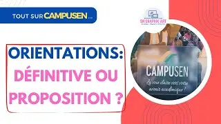#CAMPUSEN - Différences orientation définitive et proposition d'orientation.