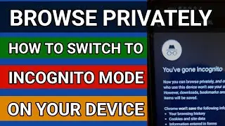 How to Switch to Incognito Mode on your device Browser