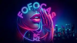 RC MZ - FOFOCAS - ALBUM