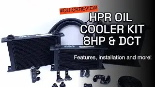 HPR Transmission Oil Cooler Kit &ndash; The Perfect Solution for an 8HP or DCT Swap